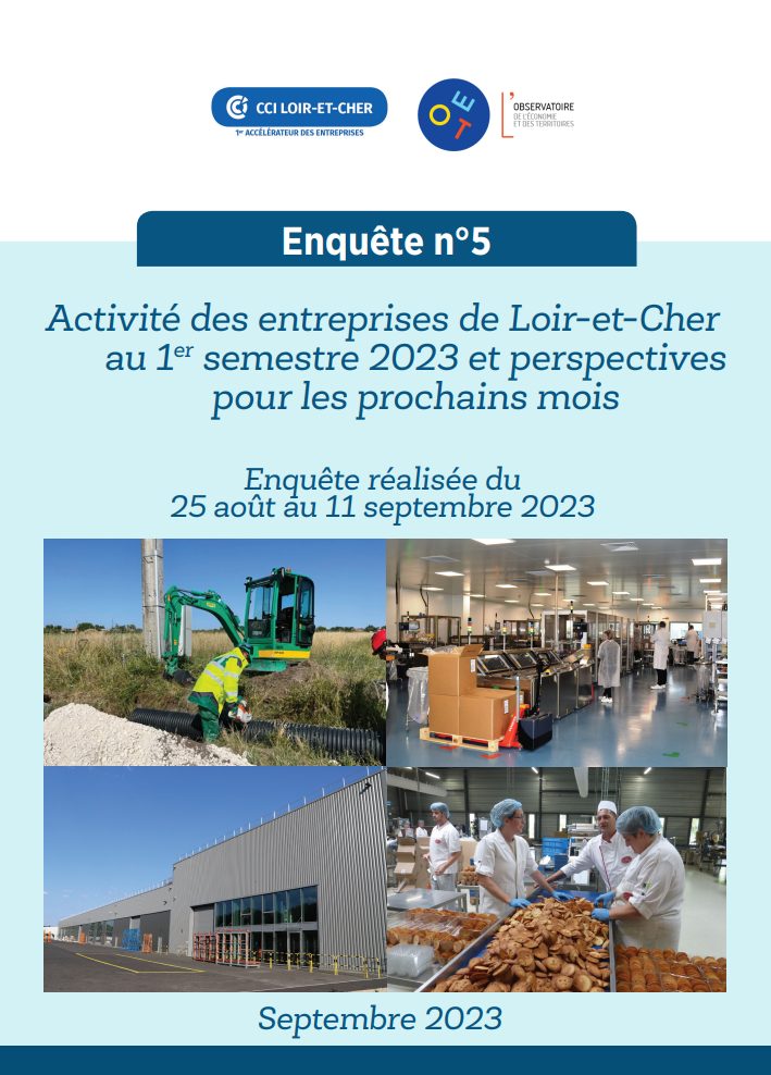 Enquête n°5 sur l'activité des entreprises de Loir-et-Cher au 1er semestre 2023 et perspectives pour les prochains mois - Septembre 2023